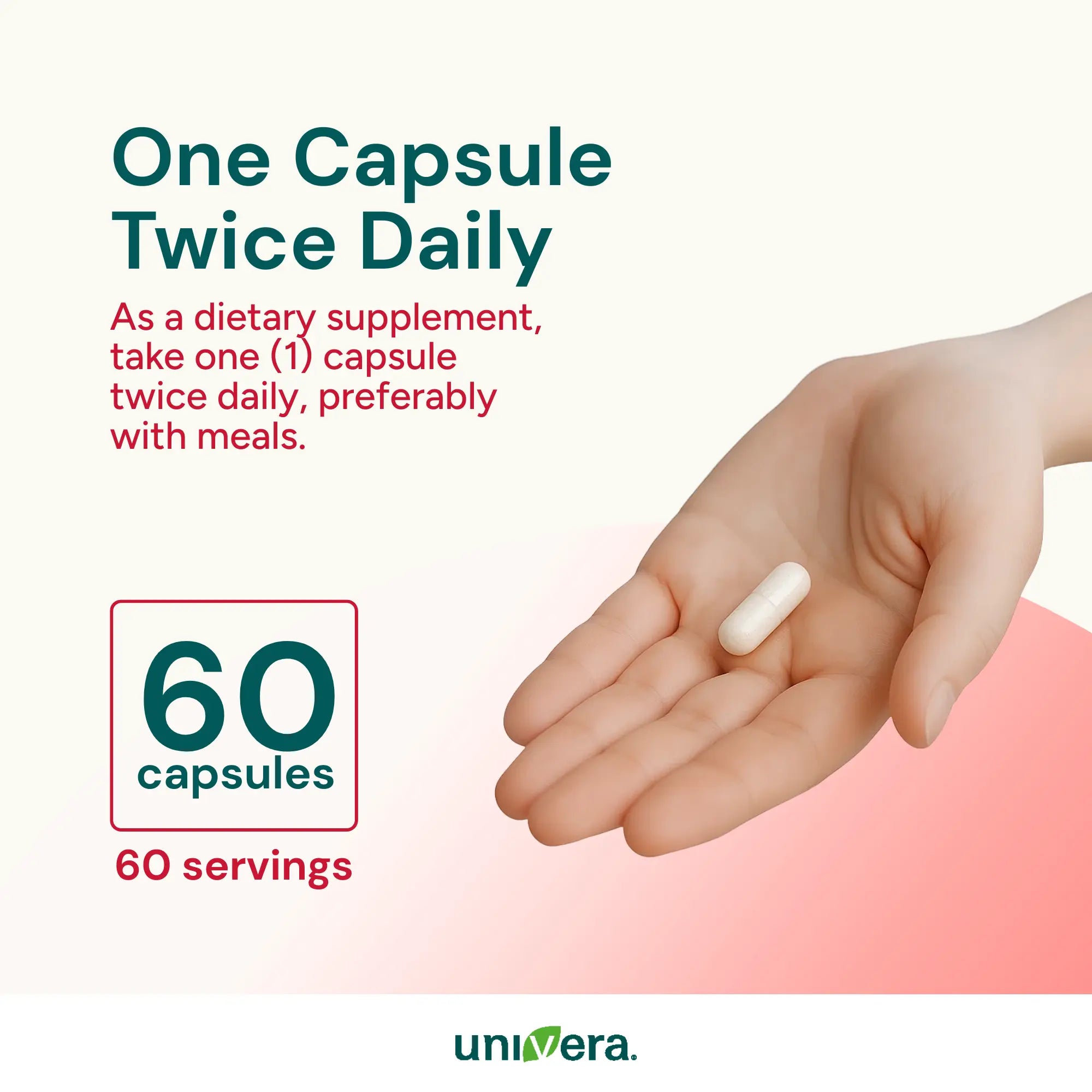 Supplement capsule in a hand with promotional text and Univera branding